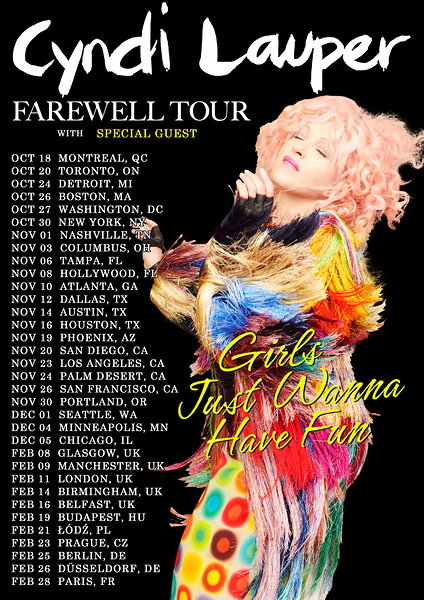 Cyndi Lauper Girls Just Wanna Have Fun Farewell WORLD TOUR DATE