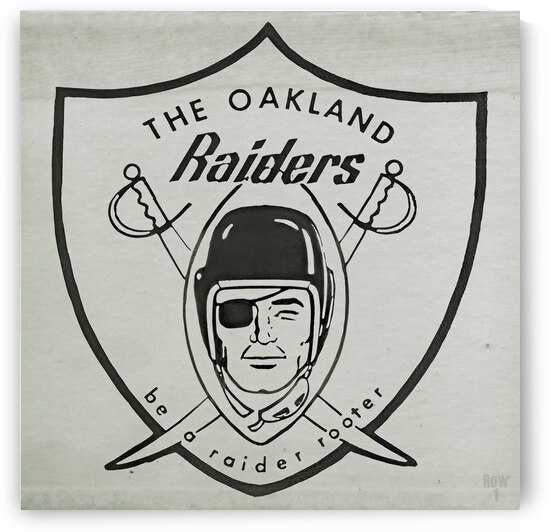 Sixties Oakland Raiders Be a Raider Rooter by Row One Brand