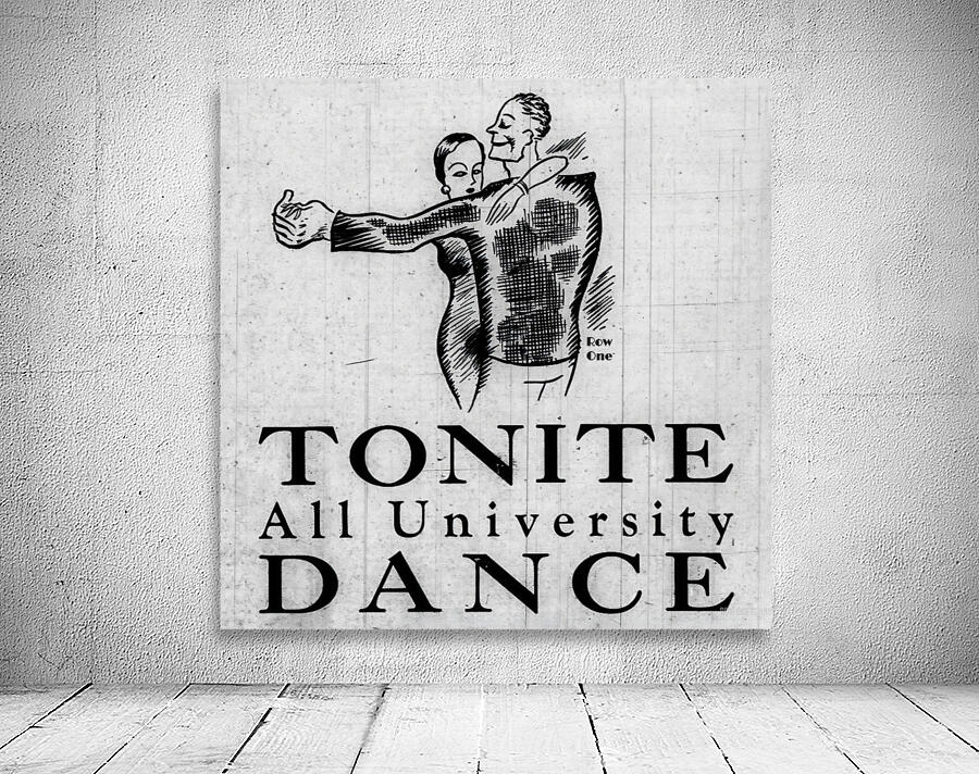 university dance tonite row one art Wall Preview