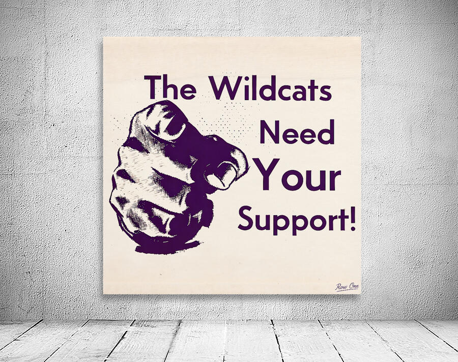 The Wildcats Need Your Support Wall Preview