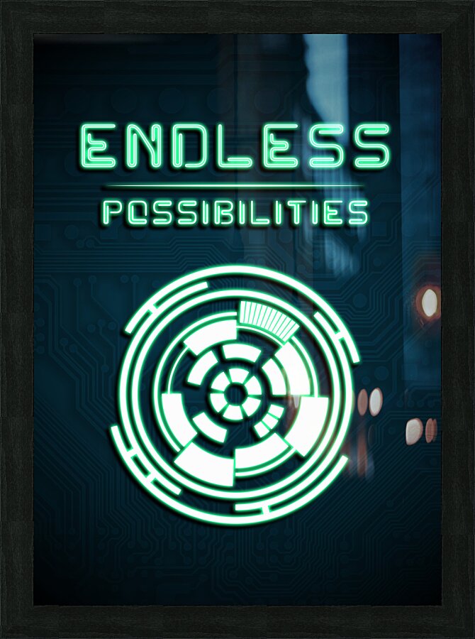 Endless Possibilities Picture Frame print