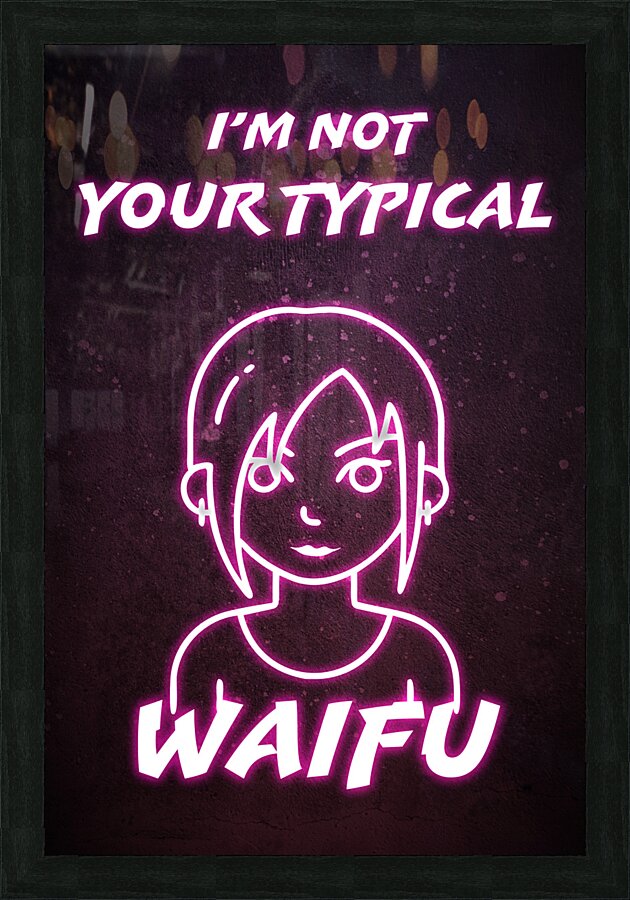 Waifu Poster Picture Frame print