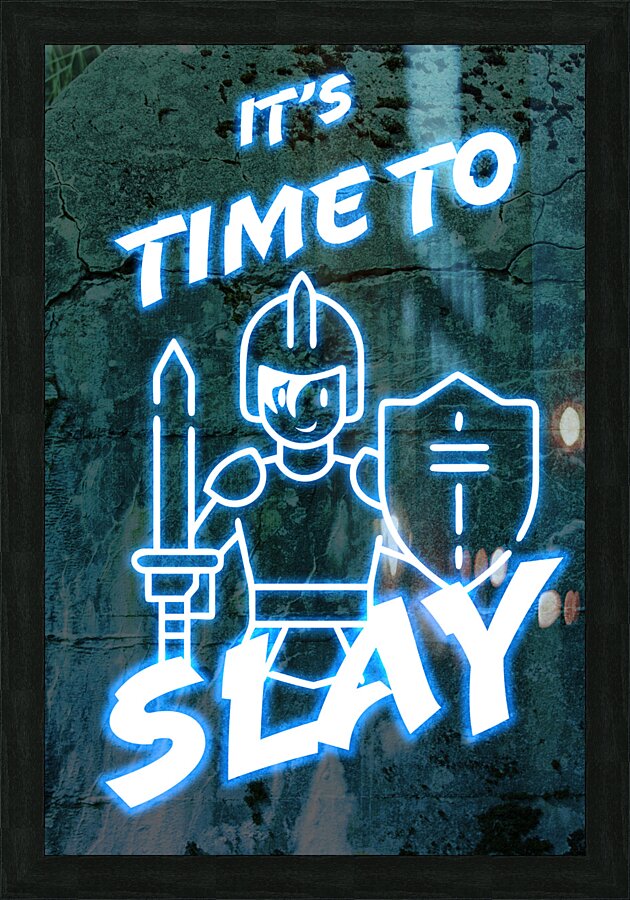 Type to slay Picture Frame print