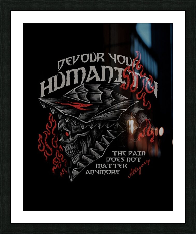 Berserk: Devour Your humanity Picture Frame print