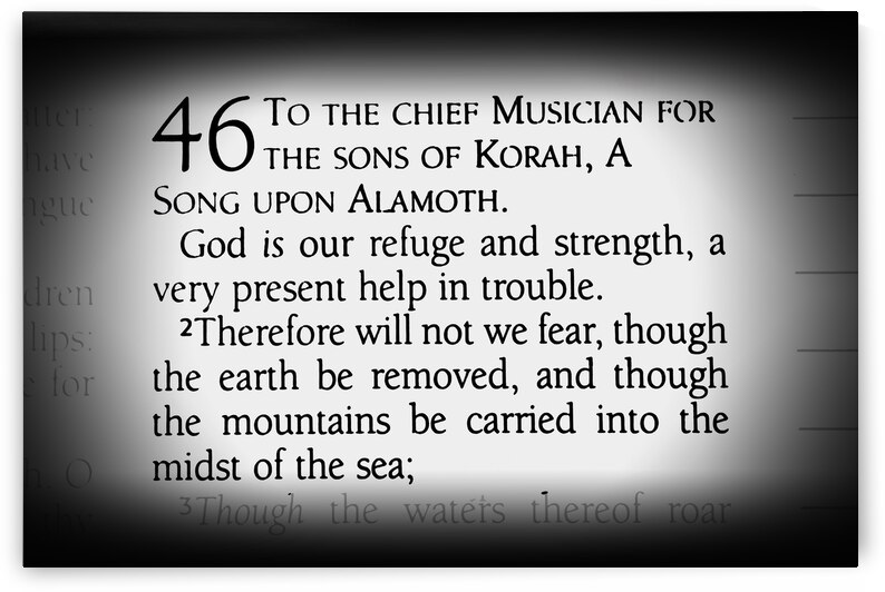 Psalm 46:1-2 - Artistic Bible Scriptures and Verses by Artistic Bible