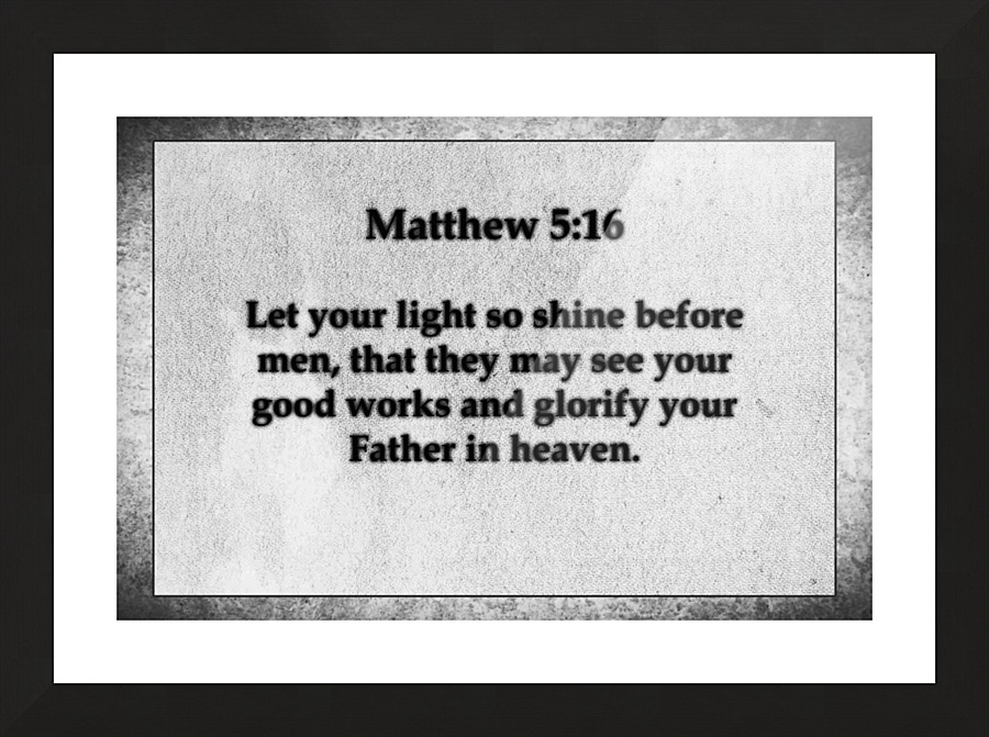 Matthew 5 16 Picture Frame Printing