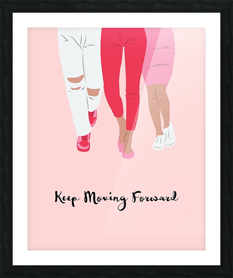 Keep Moving Forward Picture Frame print