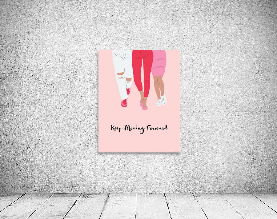 Keep Moving Forward Wall Preview