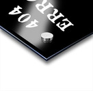 404 error   print not found Acrylic print