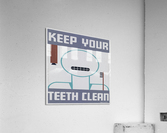 Keep your teeth clean Acrylic Print