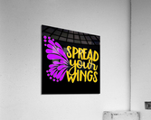 Spread Your Wings   Acrylic Print