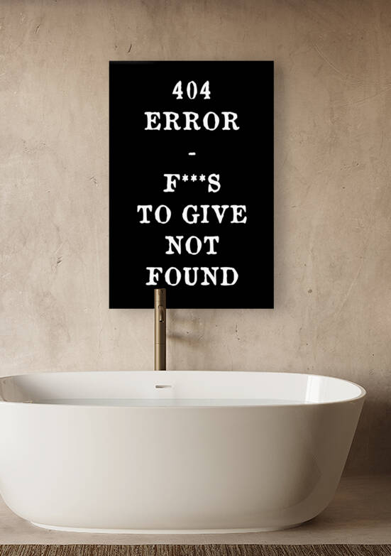 404 error - Fucks to give not found by Conte Monfrey