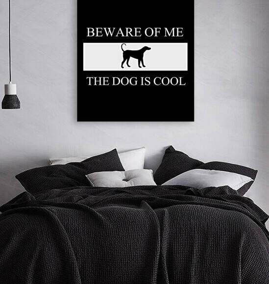 Beware of me the dog is cool by Conte Monfrey