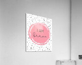 I Am Brave Acrylic Print