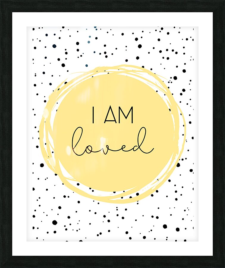 I Am Loved Picture Frame print