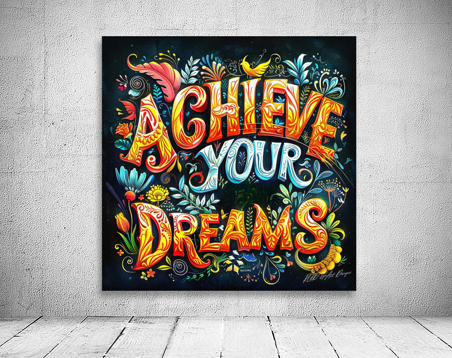 Achieve Your Dreams 4 Wall Preview