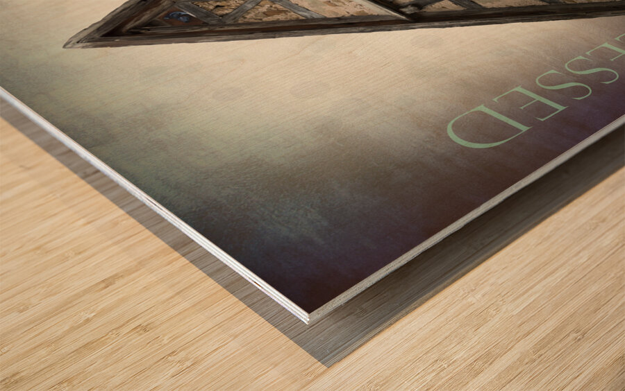 Blessed Humble Places Timbered Home Wood print